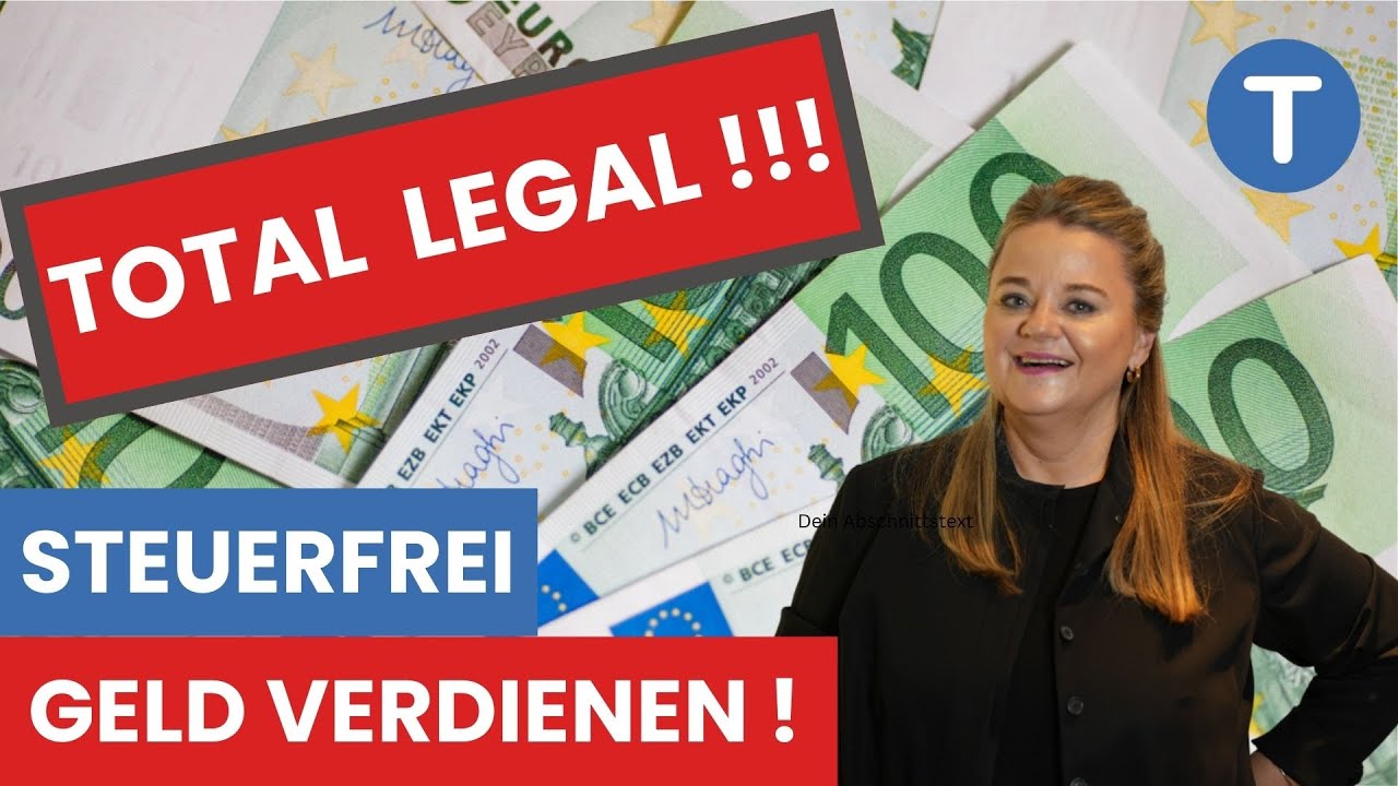 Symboldbild Steuerfrei Geld verdienen 👍 Total legal! DAS gab's noch nie!